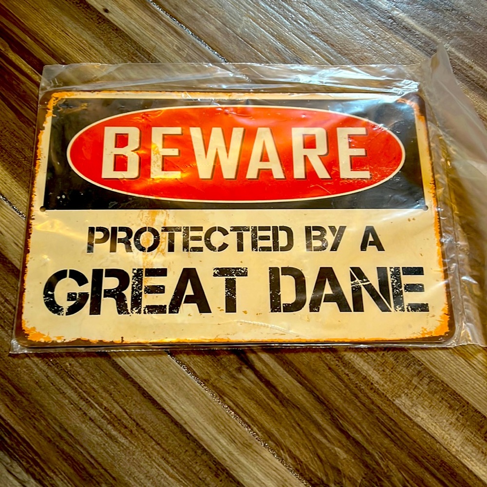 Beware Protected by a Great Dane Sign